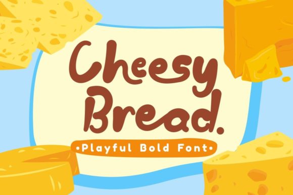 Cheesy Bread: A Playful Display Font for Branding and Creativity