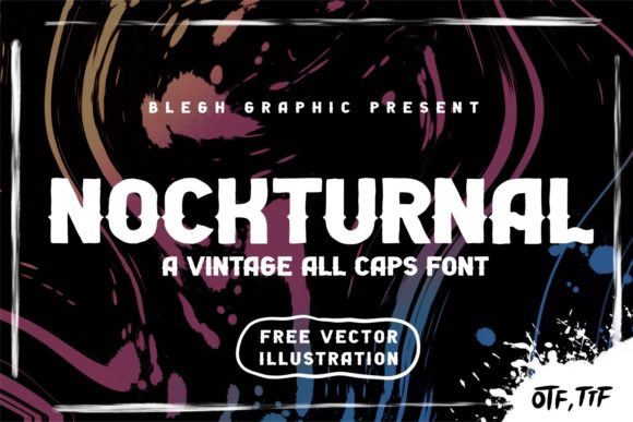 Nockturnal Font for Bold Campaign Designs